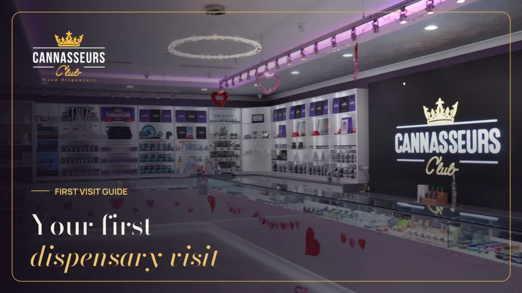 First time at a North Hollywood dispensary, Cannasseurs Club guide
