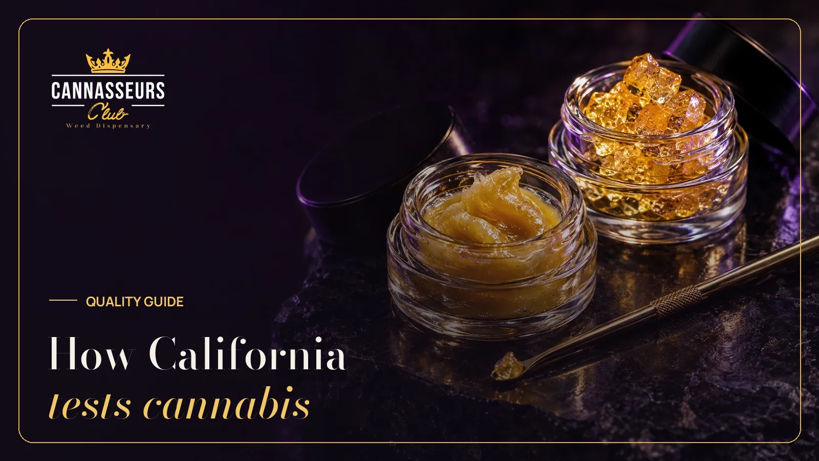 How Cannabis Is Tested in California (and How to Read a COA)