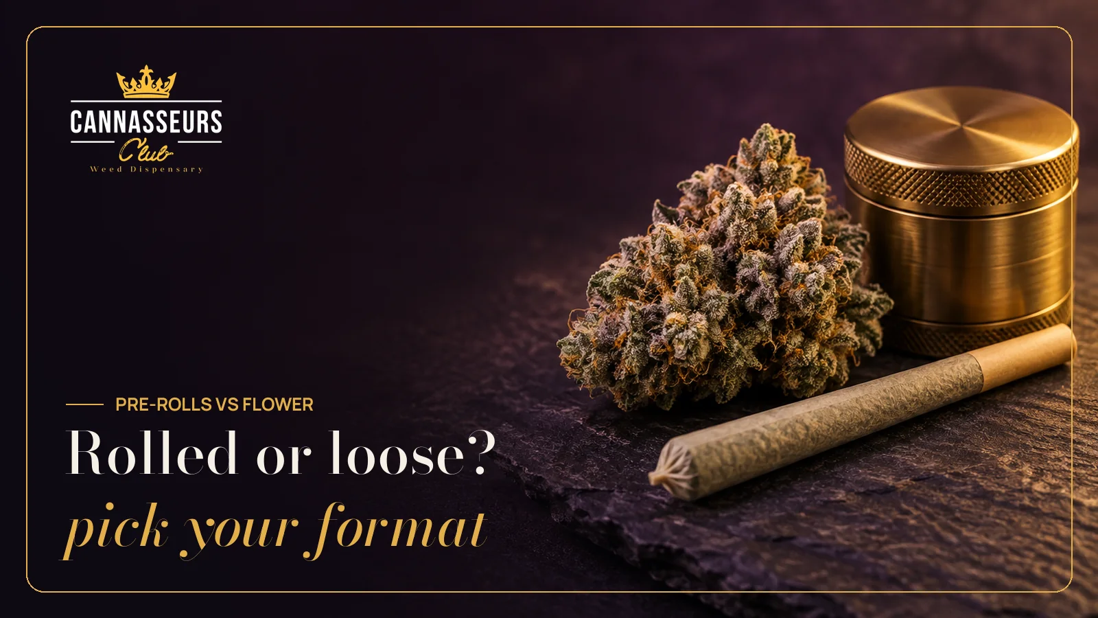 A pre-roll beside loose cannabis flower and a grinder