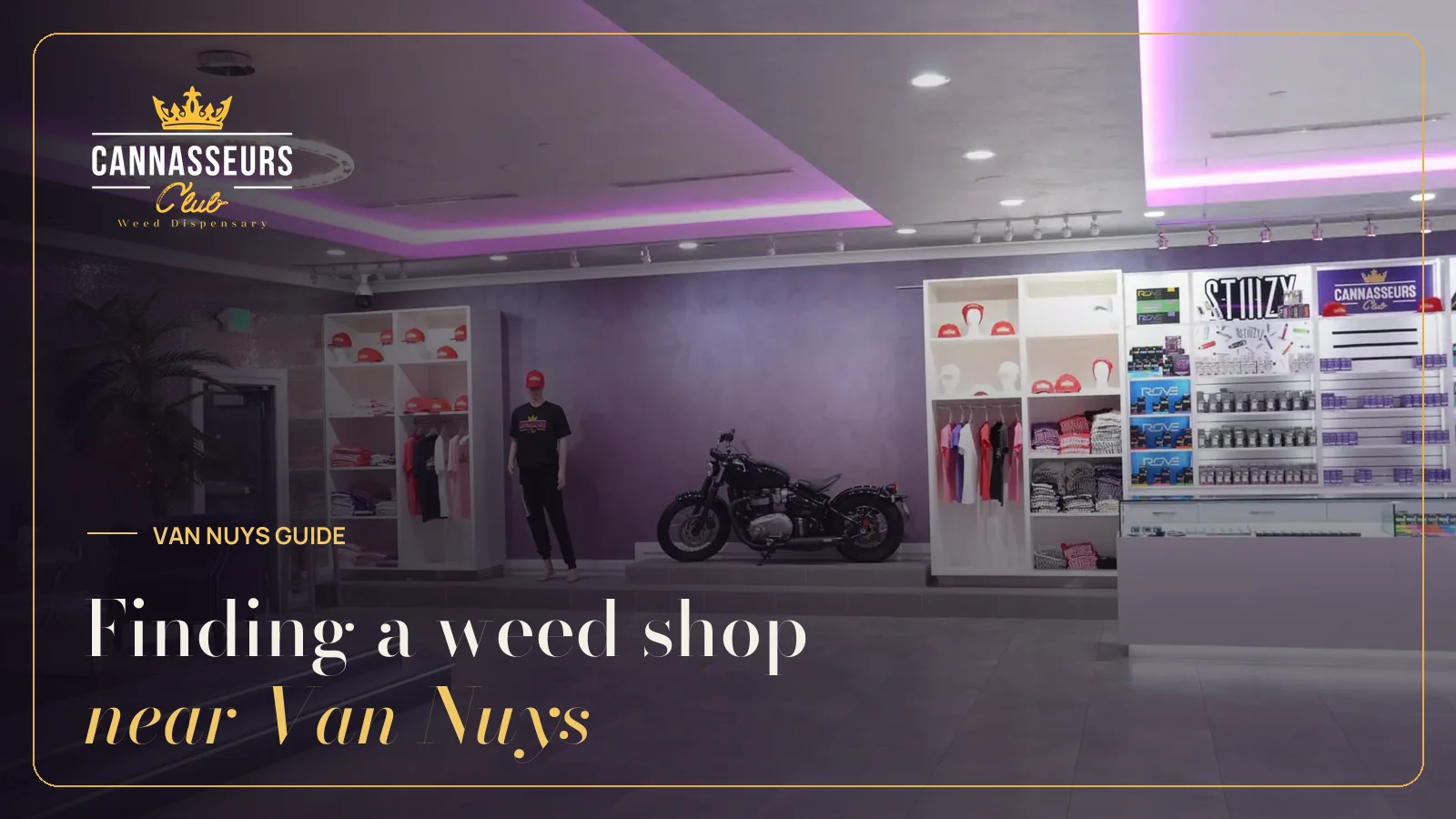 How to Find a Licensed Weed Dispensary Near Van Nuys